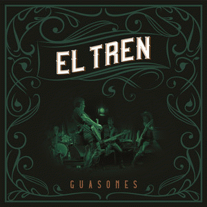 Guasones : El Tren
